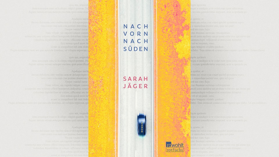 Cover: Sarah Jäger, Nach vorn, nach Süden, Rowohlt