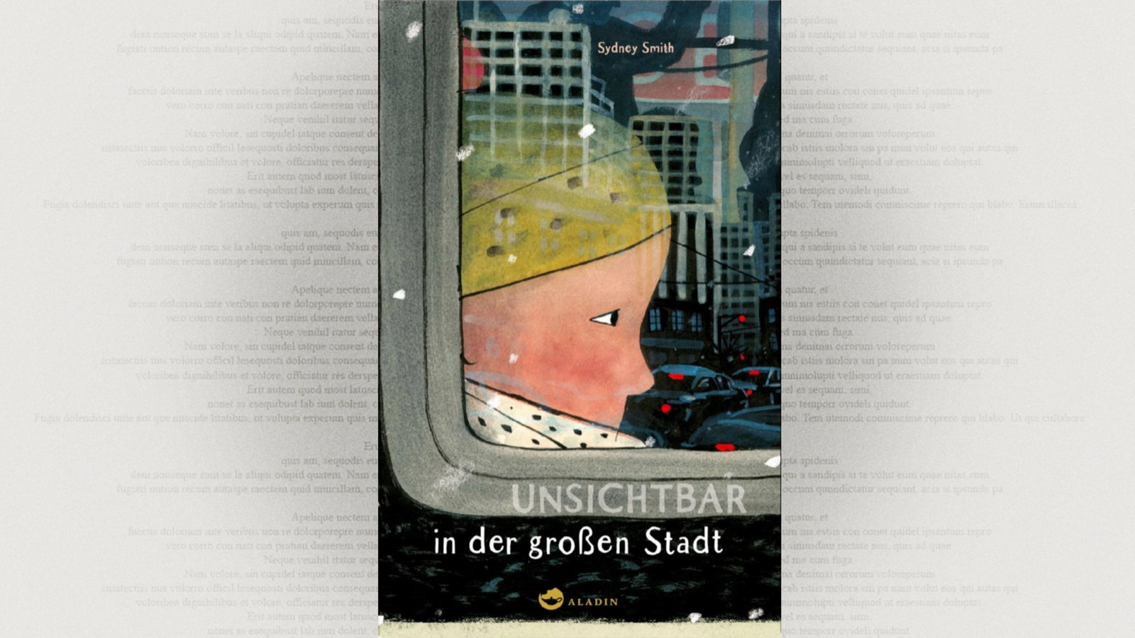 Cover: Sydney Smith, Unsichtbar in der großen Stadt, Aladin