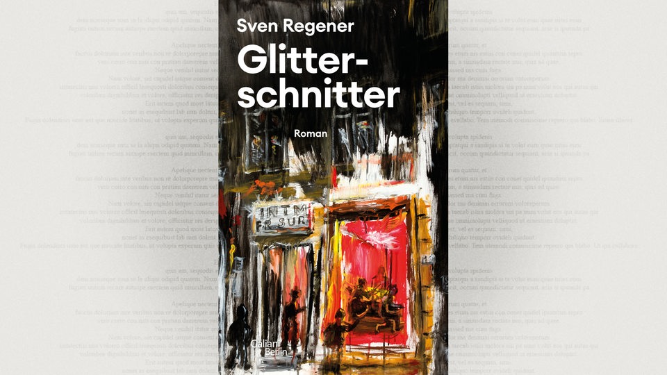 Cover: Sven Regener, Glitterschnitter, Galiani