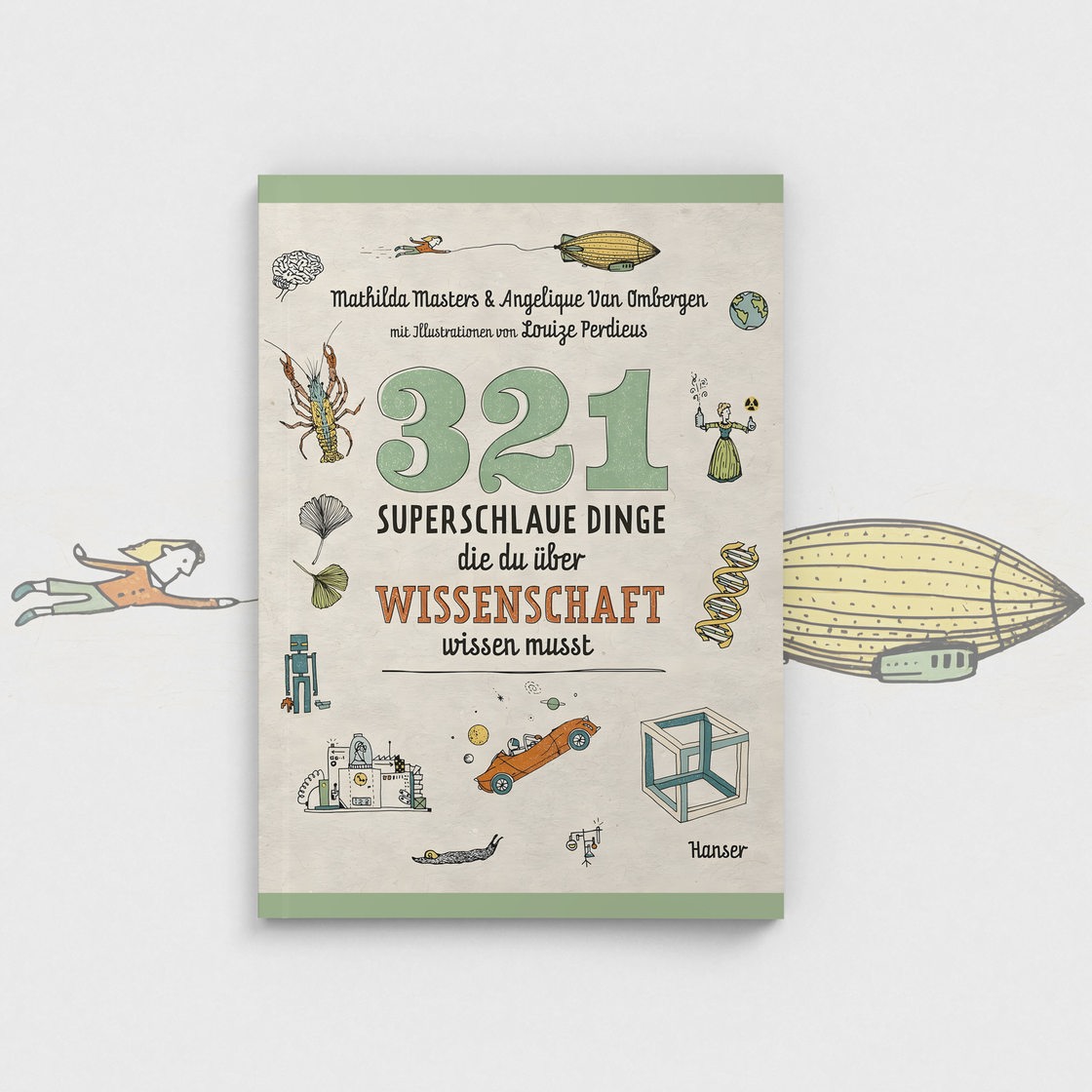 Cover des Buches: Mathilda Masters und Anqelique van Ombergen: 321 superschlaue Dinge, die du über Wissenschaft wissen musst 