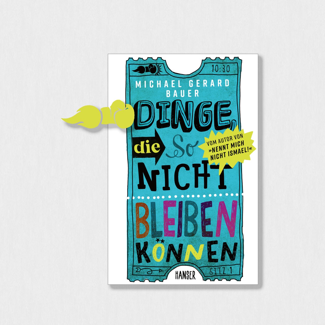 Cover Michael Gerard Bauer, Dinge, die so nicht bleiben können, Hanser