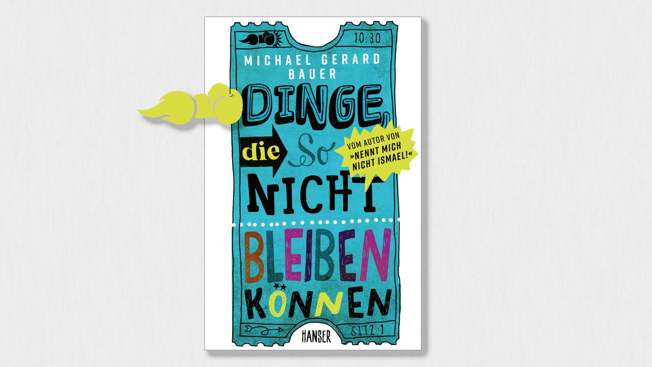 Cover Michael Gerard Bauer, Dinge, die so nicht bleiben können, Hanser