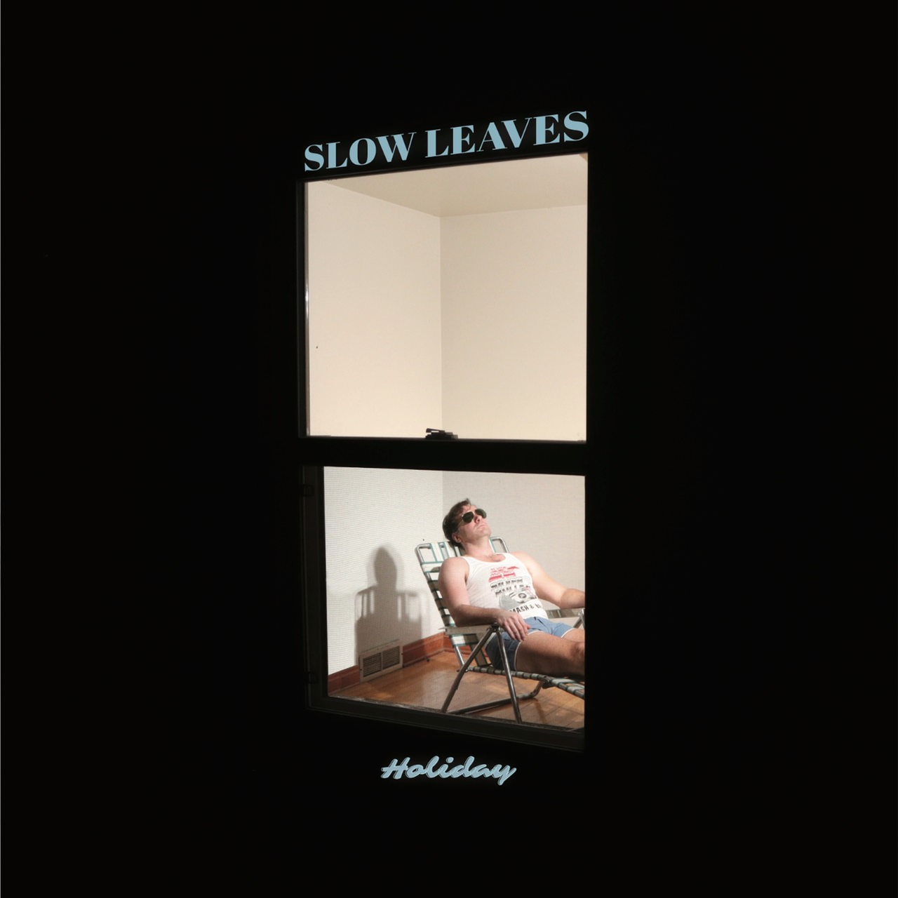 Cover: Slow Leaves, Holiday, Make My Day Rec./Indigo