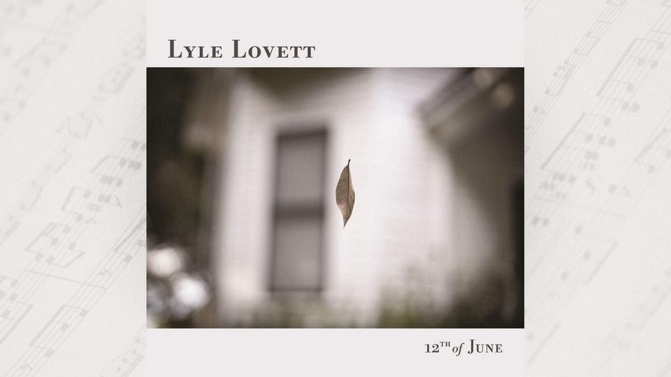 Cover: Lyle Lovett, 12th of June, Verve