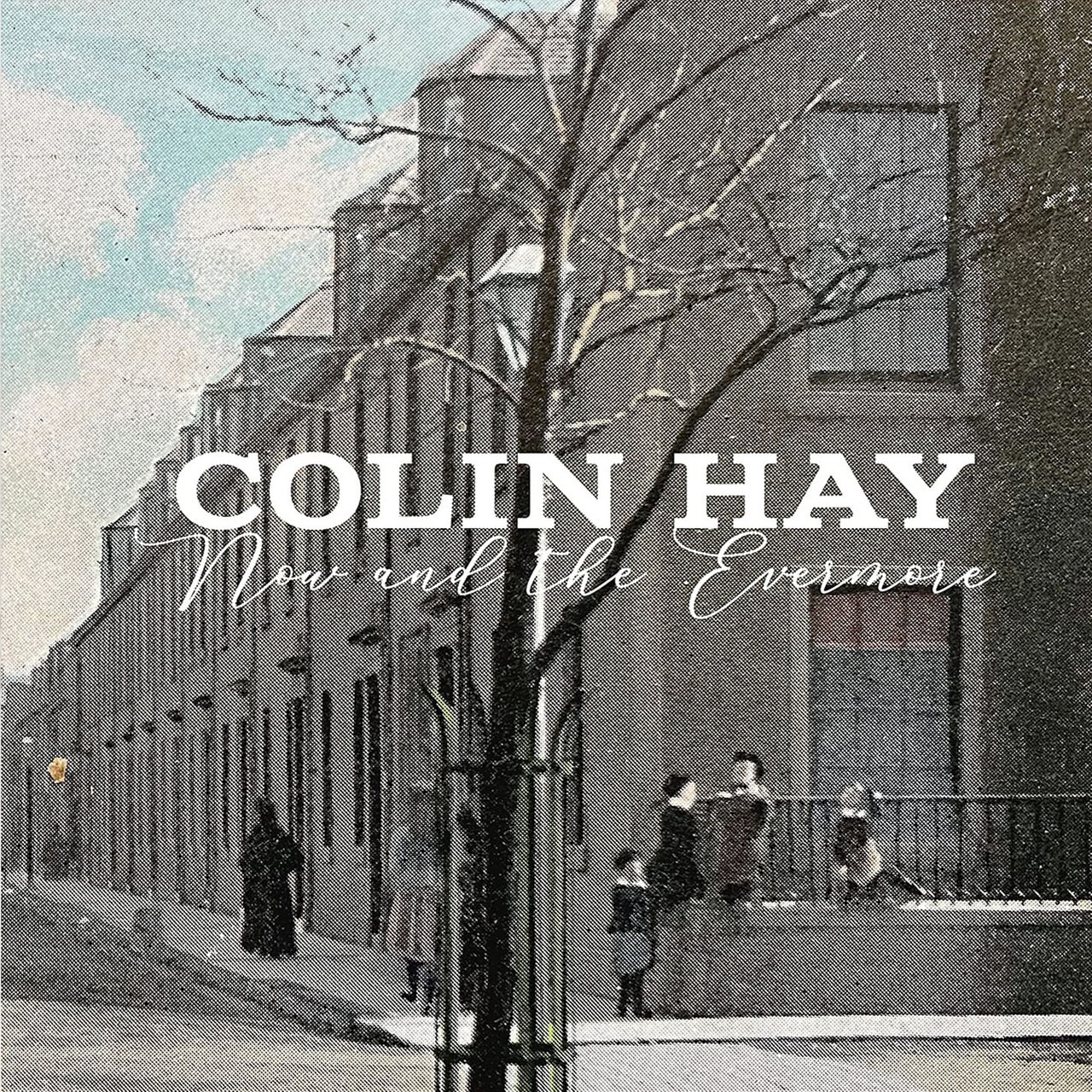 Albumcover Colin Hay "Now and the evermore"