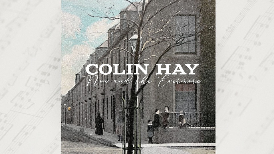 Albumcover Colin Hay "Now and the evermore"