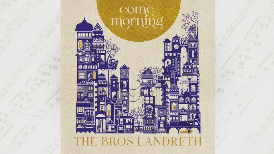 Albumcover Bros Landreth "Come morning"