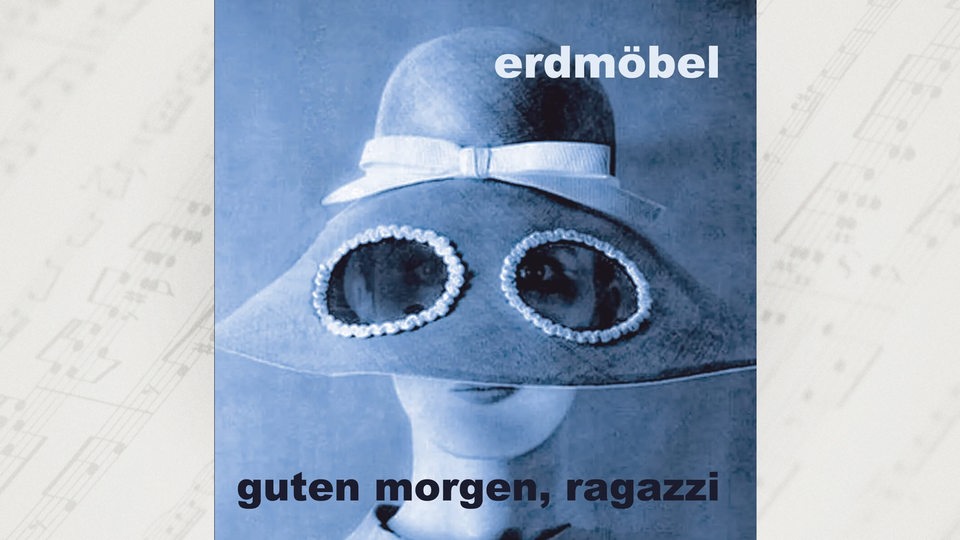 Albumcover Erdmöbel "Guten Morgen, Ragazzi"