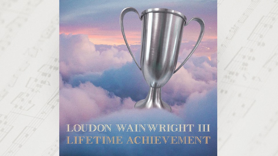 Album von Loudon Wainwright III: Lifetime achievement