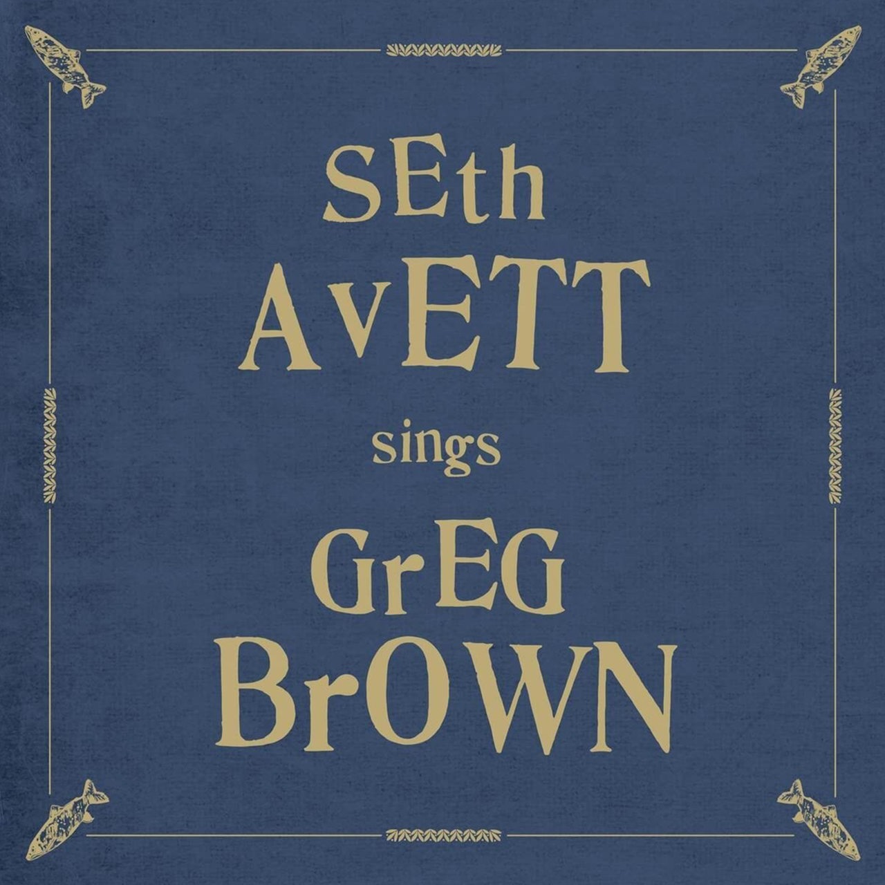 CD Tipps Seth Avett sings Greg Brown