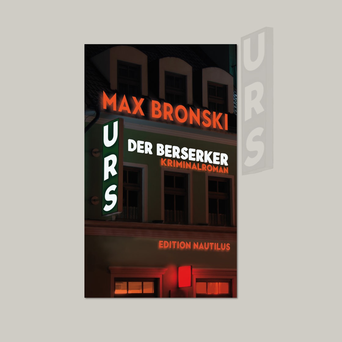 Max Bronski, Urs der Beserker, Edition Nautilus