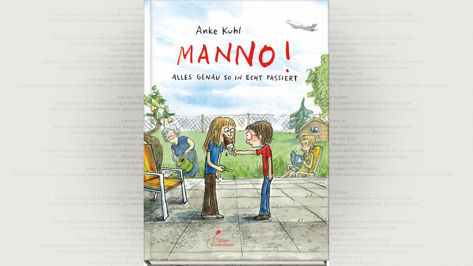 Cover: Anke Kuhl, Manno! Alles genau so in echt passiert, Klett Kinderbuch